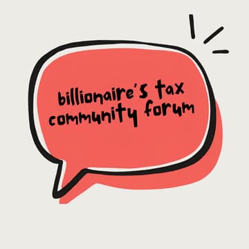 Cover Image for Billionaire's Tax Community Forum: a neighbor-led teach in & discussion