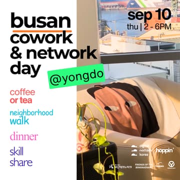 Cover Image for busan coworker & network day - founders • entrepreneurs • expats • digital Nomads • remote workers +