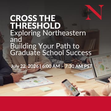 Cover Image for Crossing the Threshold: Exploring Northeastern and Building Your Path to Graduate School Success