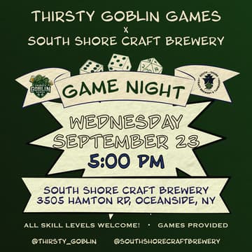 Cover Image for Thirsty Goblin Games × South Shore Craft Brewery — Game Night