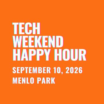 Cover Image for Happy Hour | Tech Weekend September 2026 | Menlo Park | Silicon Valley