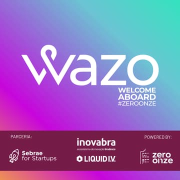 Cover Image for WAZO - Welcome Aboard ZeroOnze Startups | Edição #24 - Inovabra