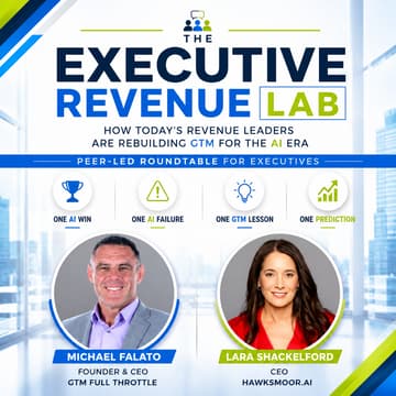 Cover Image for The Executive Revenue Lab - How today's revenue leaders are rebuilding GTM for the AI era