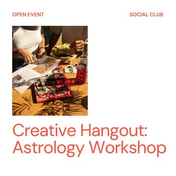 Cover Image for Creative Hangout: Astrology Workshop @ Circles House