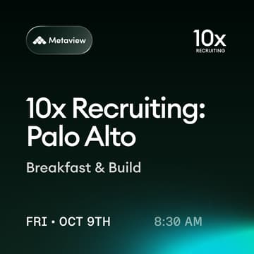 Cover Image for 10x Recruiting: Palo Alto | Breakfast & Build