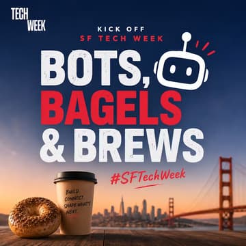 Cover Image for Bots, Bagels & Brews #SFTechWeek