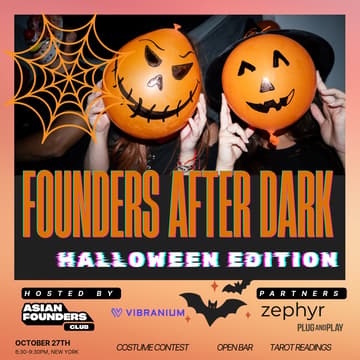 Cover Image for Asian Founders Club & Vibranium Present: Founders After Dark