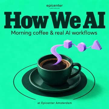 Cover Image for "How We AI" - morning coffee and real AI workflows, at Epicenter Amsterdam