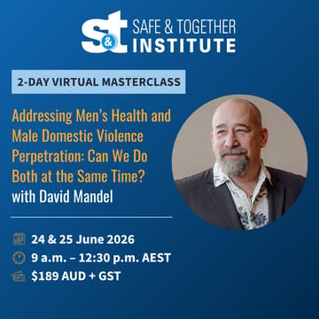 Cover Image for Addressing Men's Health and Male Domestic Violence Perpetration: Can We Do Both at the Same Time?