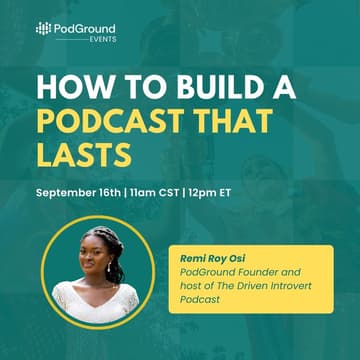 Cover Image for How to Build a Podcast That Lasts (Grant Qualifying Workshop)