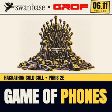 Cover Image for Game of Phones : le hackathon cold call de swanbase et GROF