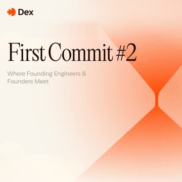 Cover Image for First Commit #2: Where Founding Engineers & Founders Meet