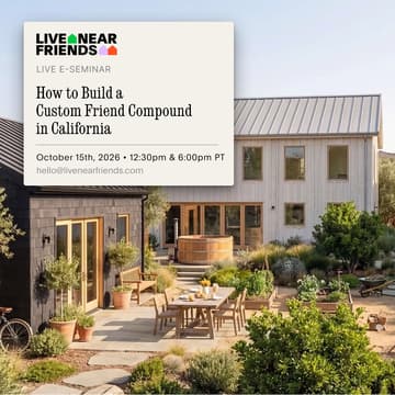 Cover Image for How to Build a Custom Friend Compound in California (Using New Zoning Laws)