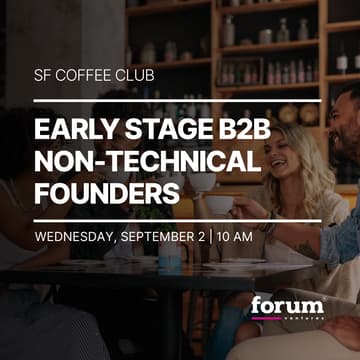Cover Image for SF Coffee Club | Early Stage B2B Non-Technical Founders