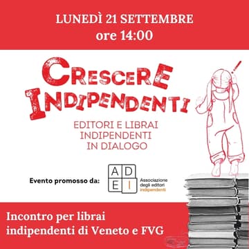 Cover Image for Crescere indipendenti: editori e librai in dialogo