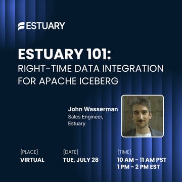 Cover Image for Estuary 101: Right-Time Data Integration for Apache Iceberg