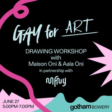 Cover Image for Gay for Art at Gotham Bowery