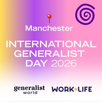 Cover Image for International Generalist Day — Manchester Coworking 🌀 Work.Life Manchester