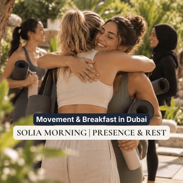 Cover Image for SOLIA Morning | Presence & Rest: Movement & Breakfast in Al Barari, Dubai