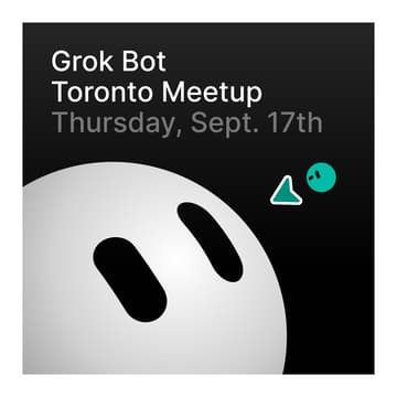 Cover Image for Grok Bot Meetup Toronto - September