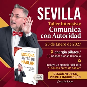 Cover Image for Sevilla | Taller Intensivo: Comunica con Autoridad | Storytelling y presencia para que tu cuerpo y tu voz cuenten la misma historia.