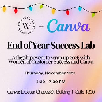Cover Image for WoCS Austin X Canva: End of Year Success Lab
