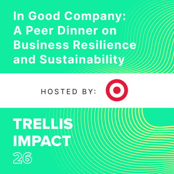 Cover Image for In Good Company: A Peer Dinner on Business Resilience and Sustainability