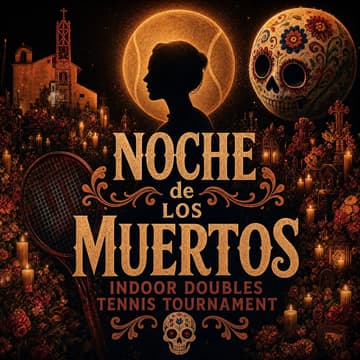 Cover Image for Noche de Los Muertos Tennis Tournament