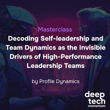Cover Image for Masterclass | Decoding Self-leadership and Team Dynamics as the Invisible Drivers of High-Performance Leadership Teams | Profile Dynamics