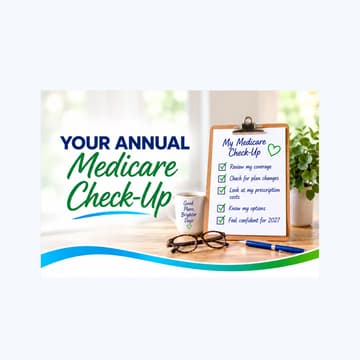 Cover Image for Time for Your Annual Medicare Check-Up? Let’s see what health plan option is right for you.