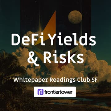 Cover Image for Whitepaper Reading [SF] - DeFi Yields and Risks