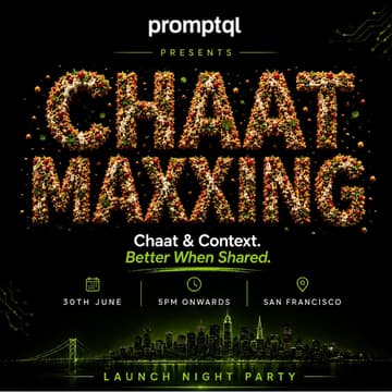 Cover Image for Chaat Maxxing by PromptQL