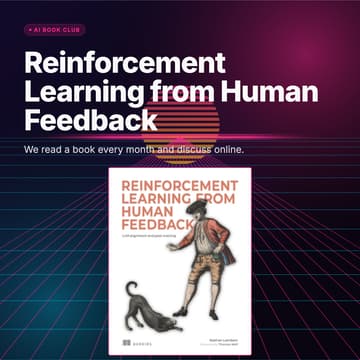 Cover Image for AI Book Club: Reinforcement Learning from Human Feedback (RLHF)