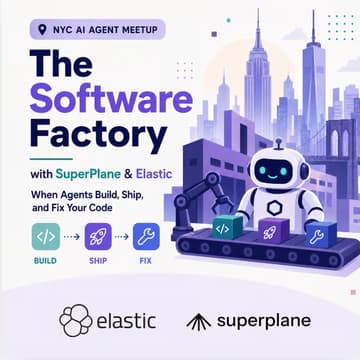 Cover Image for The Software Factory with SuperPlane & Elastic - When Agents Build, Ship, and Fix Your Code