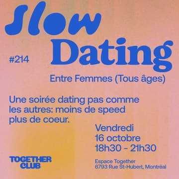 Cover Image for Slow Dating Montréal #214 (Entre femmes - Tous âges)