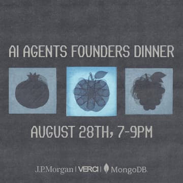 Cover Image for AI Agents Founders Dinner with Verci, MongoDB, JPMorgan