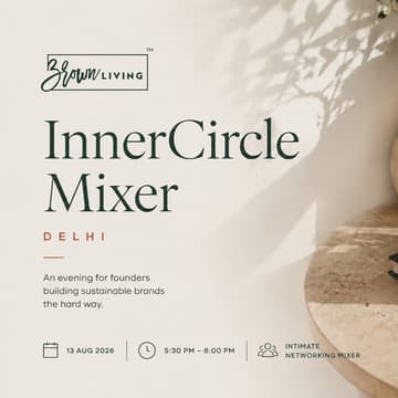 Cover Image for InnerCircle: Sustainable Brand Founders Mixer - Delhi