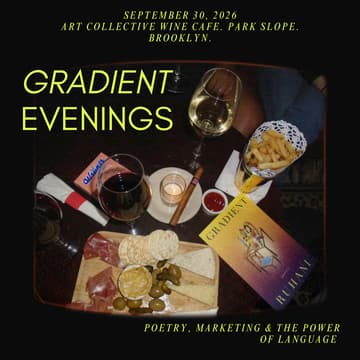 Cover Image for "Gradient" Evenings with Ruhani: Poet and Author Talk at Art Collective Wine Cafe in Park Slope, Brooklyn