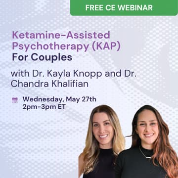 Cover Image for Ketamine-Assisted Couples Therapy | Free CE Webinar