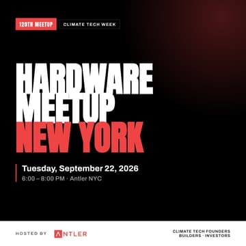 Cover Image for 120th NY Hardware Meetup - Climate Tech Week at Antler VC