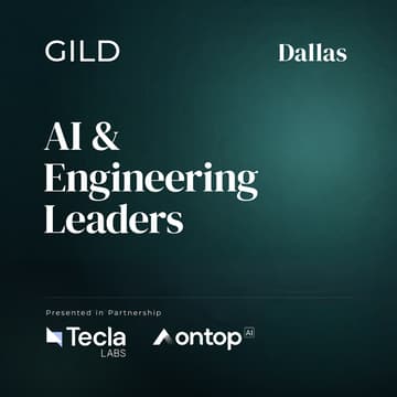 Cover Image for Dallas GILD AI Forum: AI and Engineering Leaders Dinner - Grapevine