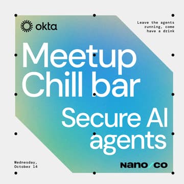 Cover Image for Chill bar meetup with NanoClaw and Okta | Let's chat about securing AI agents