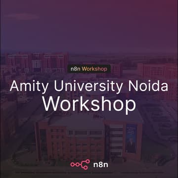 Cover Image for n8n Workshop Amity University Noida