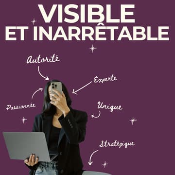 Cover Image for Visible & Inarrêtable - La journée qui change tout !