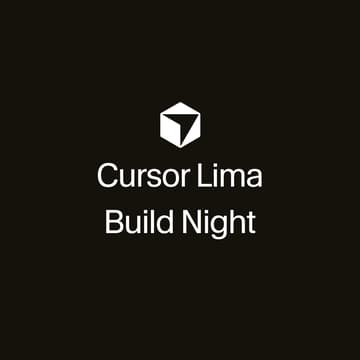Cover Image for Cursor Lima : Build night