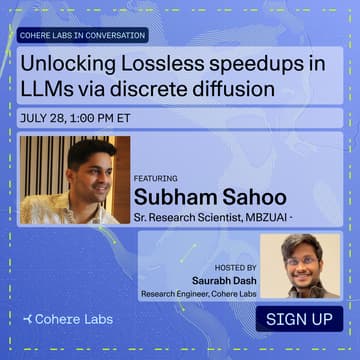 Cover Image for Unlocking Lossless speedups in LLMs via discrete diffusion, with Subham Sahoo