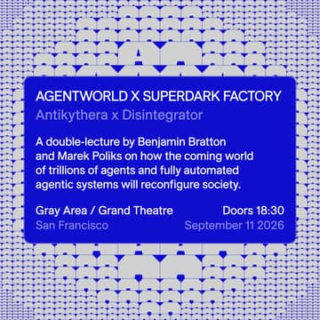 Cover Image for Agentworld x Superdark Factory Antikythera x Disintegrator