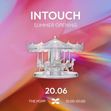 Cover Image for INTOUCH x THE POPP Summer Opening