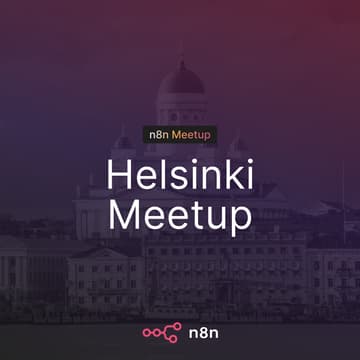 Cover Image for n8n Helsinki Meetup: Learn, Build & Connect