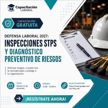 Cover Image for Defensa Laboral 2027: Inspecciones STPS y Diagnóstico Preventivo de Riesgos